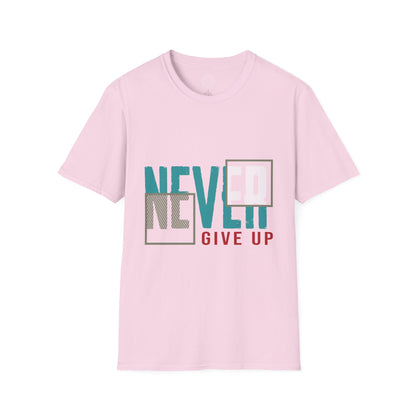 Never Give Up - T-Shirt