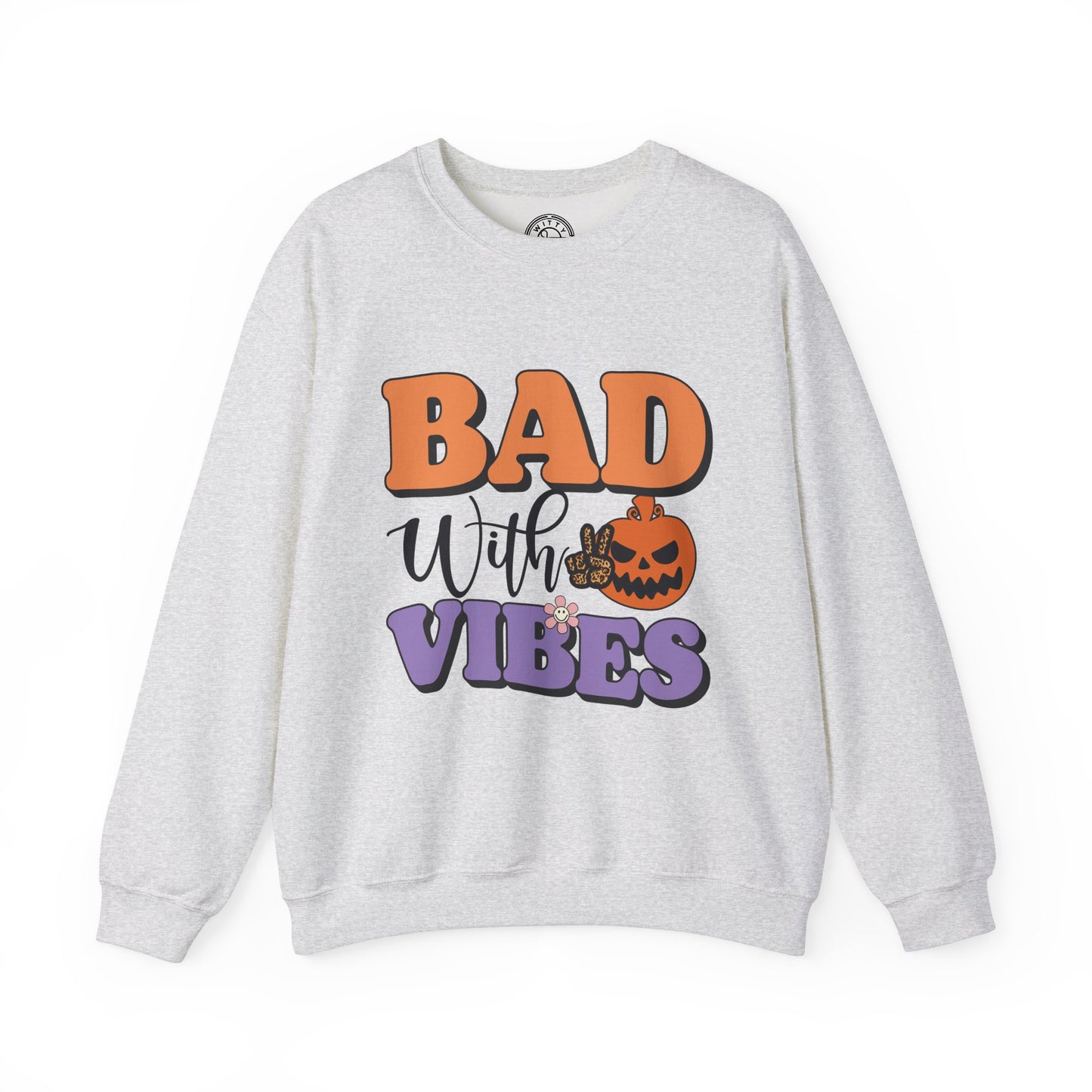 Bad With Vibes - Sweatshirt