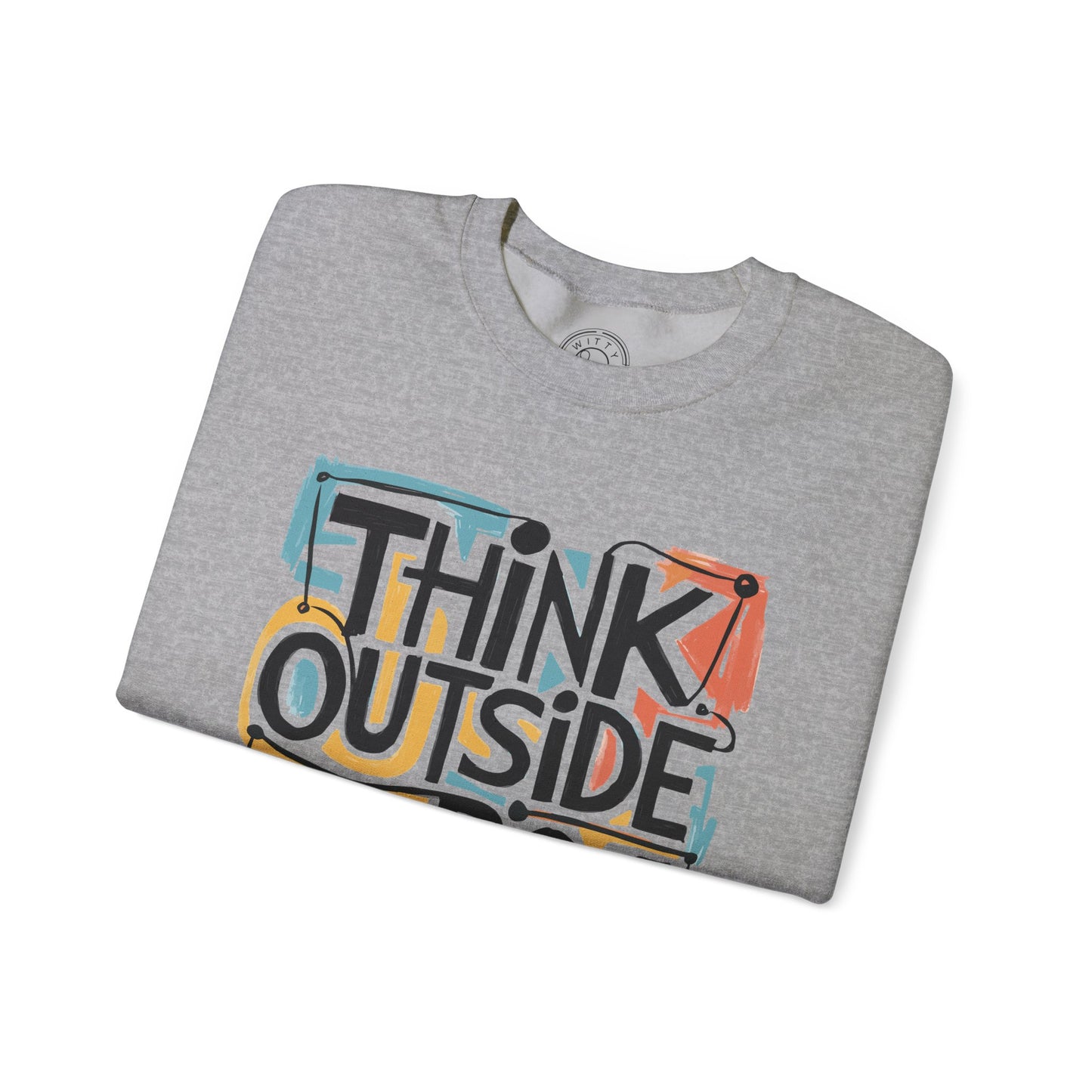 Think Outside the Box - Sweatshirt