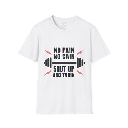 Shut Up and TRAIN- T-Shirt