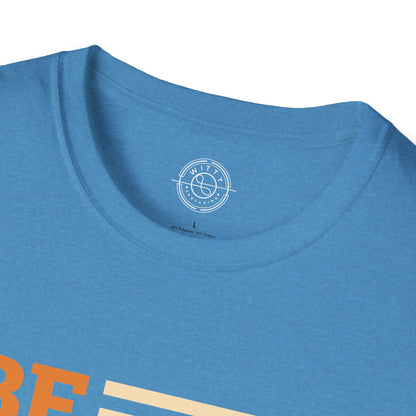 Be Proud of Who You're - T-Shirt