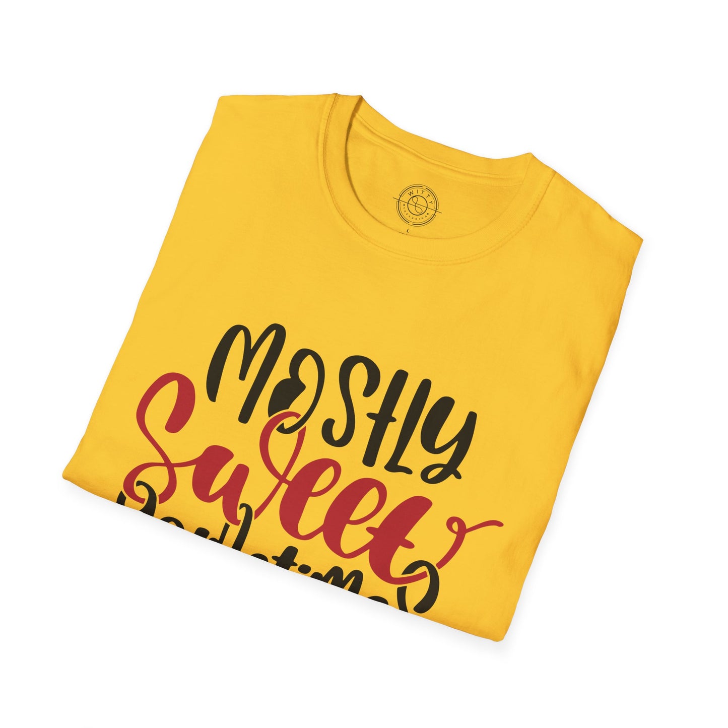 Mostly Sweet Sometimes Savage - T-Shirt