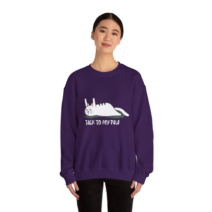 Talk to my PAW - Sweatshirt