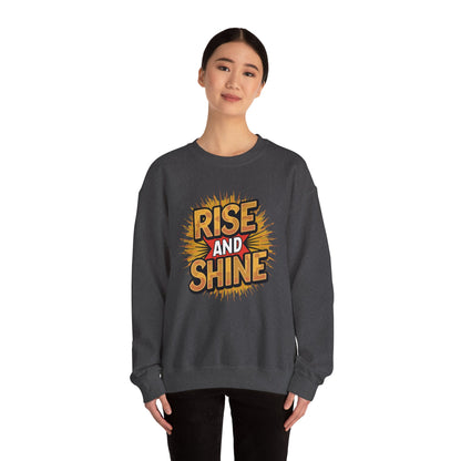 Rise and Shine - Sweatshirt