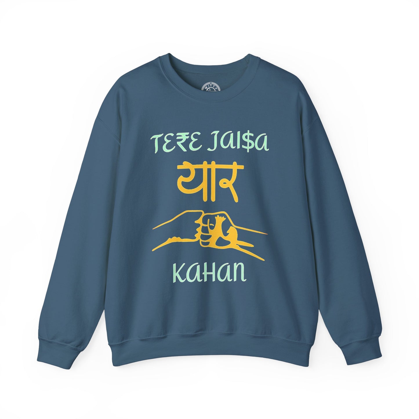 Tere Jaisa Yaar Kahan - Sweatshirt