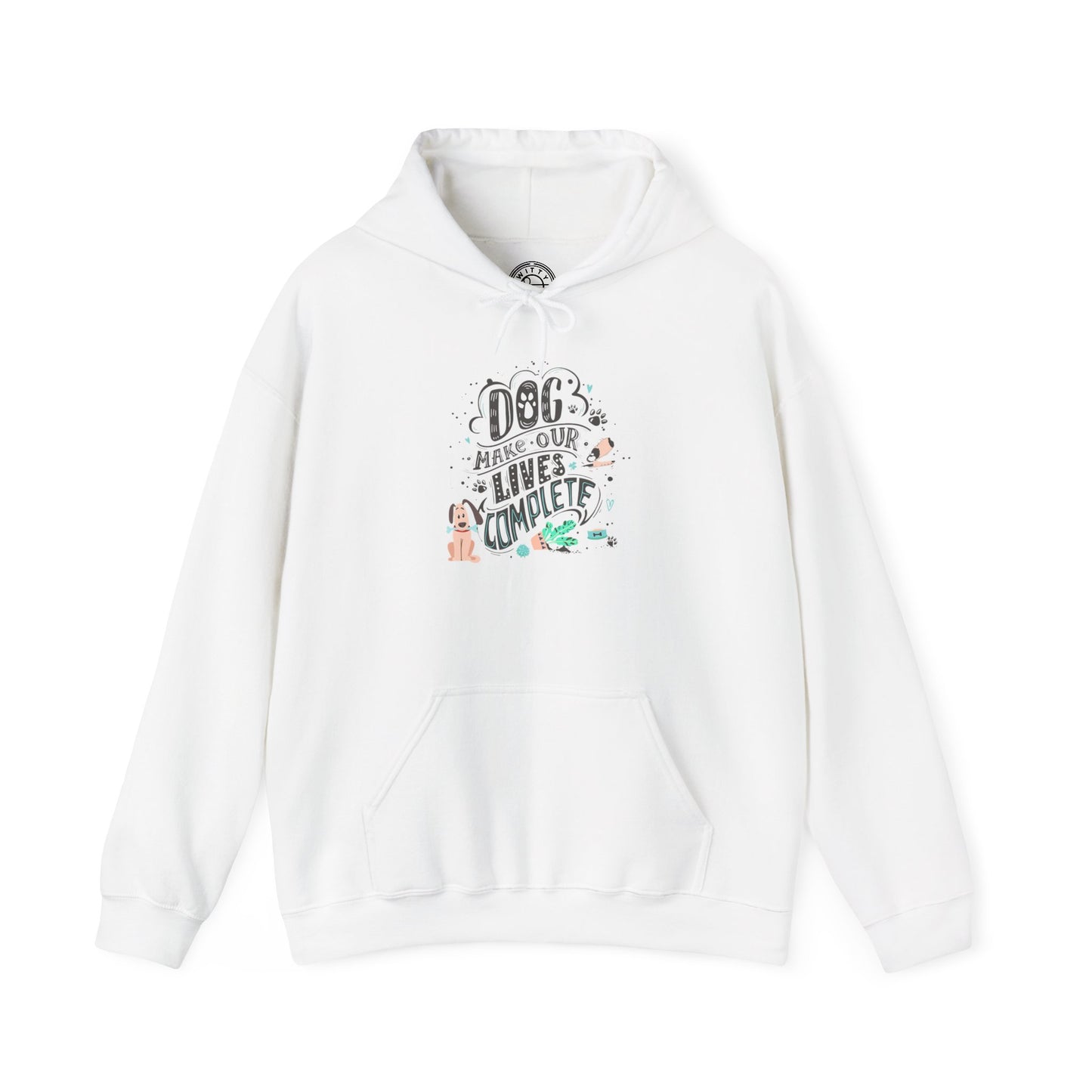 Dog make our lives complete - Hoodie