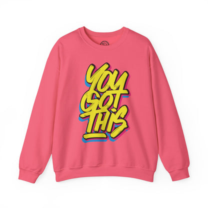 You Got This - Sweatshirt