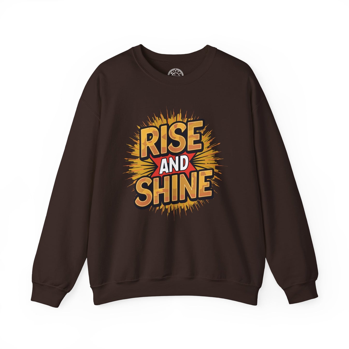 Rise and Shine - Sweatshirt