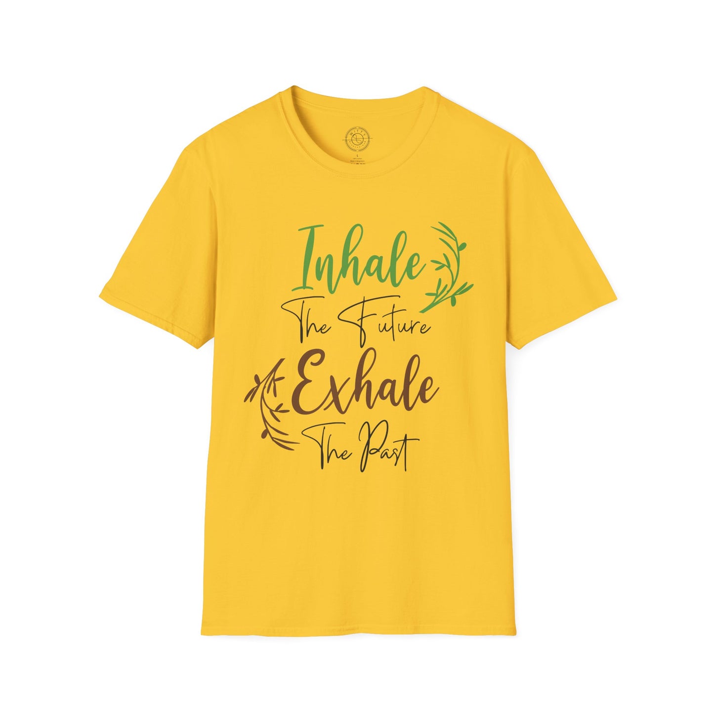 Inhale the Future Exhale the Past - T-Shirt
