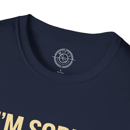 Apologies Hungry- T-Shirt