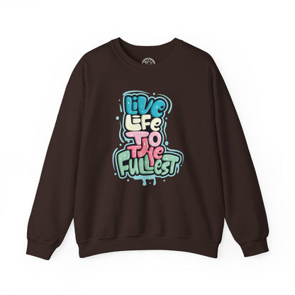Live Life to the Fullest - Sweatshirt