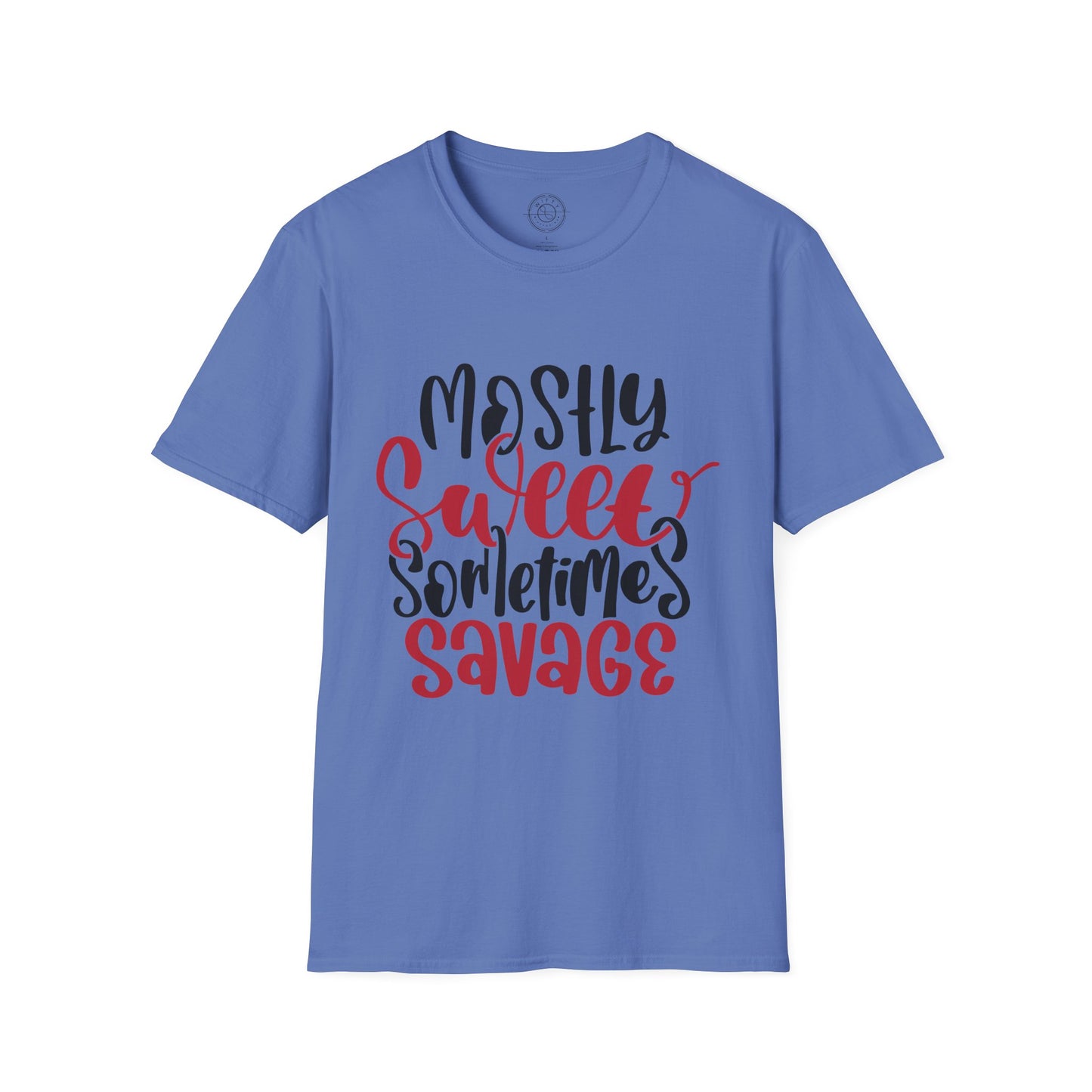 Mostly Sweet Sometimes Savage - T-Shirt