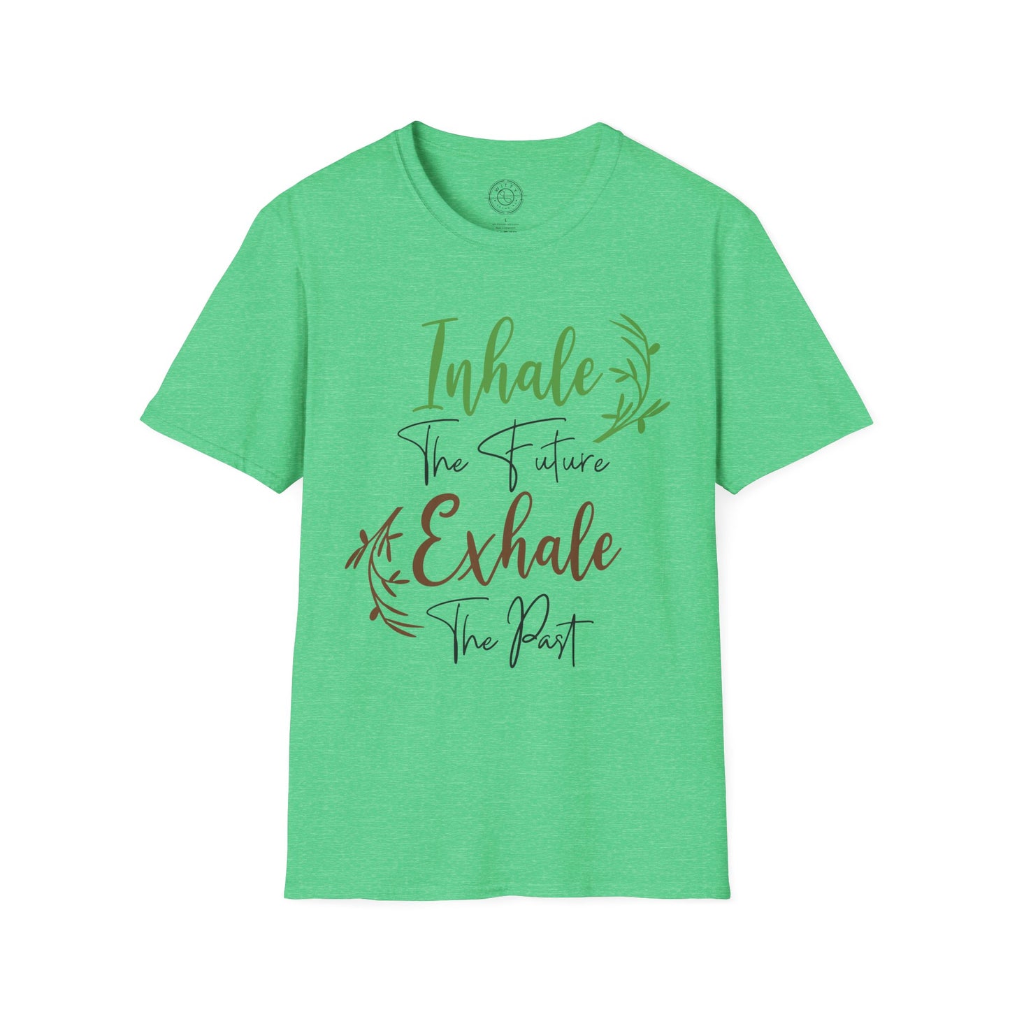 Inhale the Future Exhale the Past - T-Shirt
