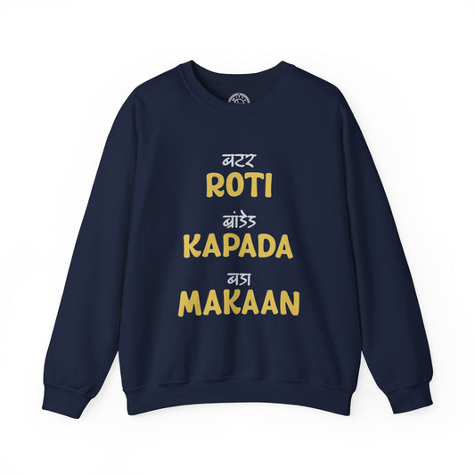 Roti Kapda Aur Makaan - Sweatshirt