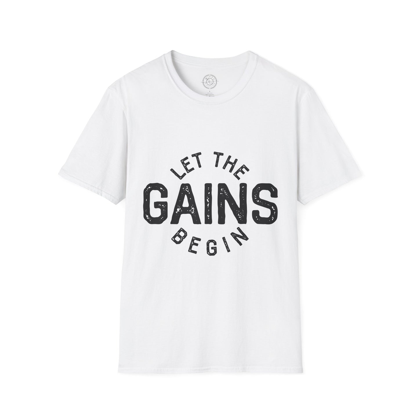 Let the GAINs BEGIN - T-Shirt