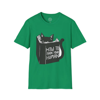 How To Train Your Human - T-Shirt