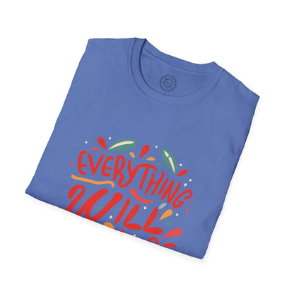 Everything will be OK - T-Shirt