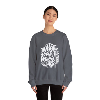 I Woof you to the moon and back - Sweatshirt