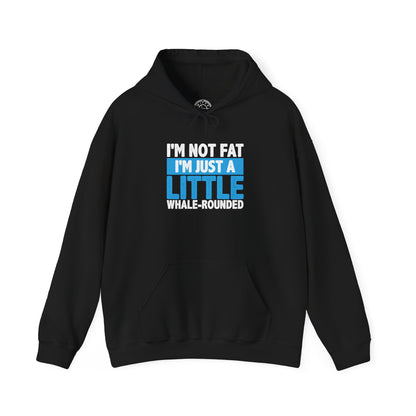 I'm Not Fat -  Hoodie