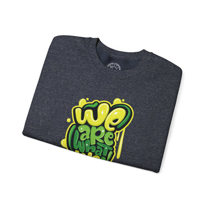 We're What We Think - Sweatshirt