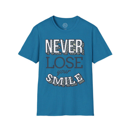 Never Lose Your Smile - T-Shirt