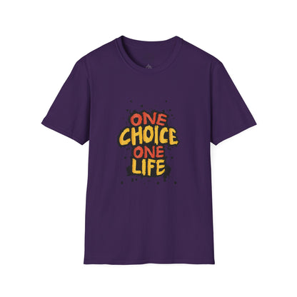 One Choice One Life - T-Shirt
