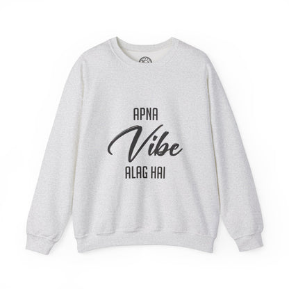 Apna VIBE Alag Hai - Sweatshirt