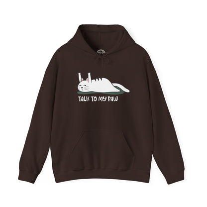 Talk to my PAW -  Hoodie