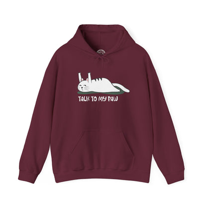 Talk to my PAW -  Hoodie