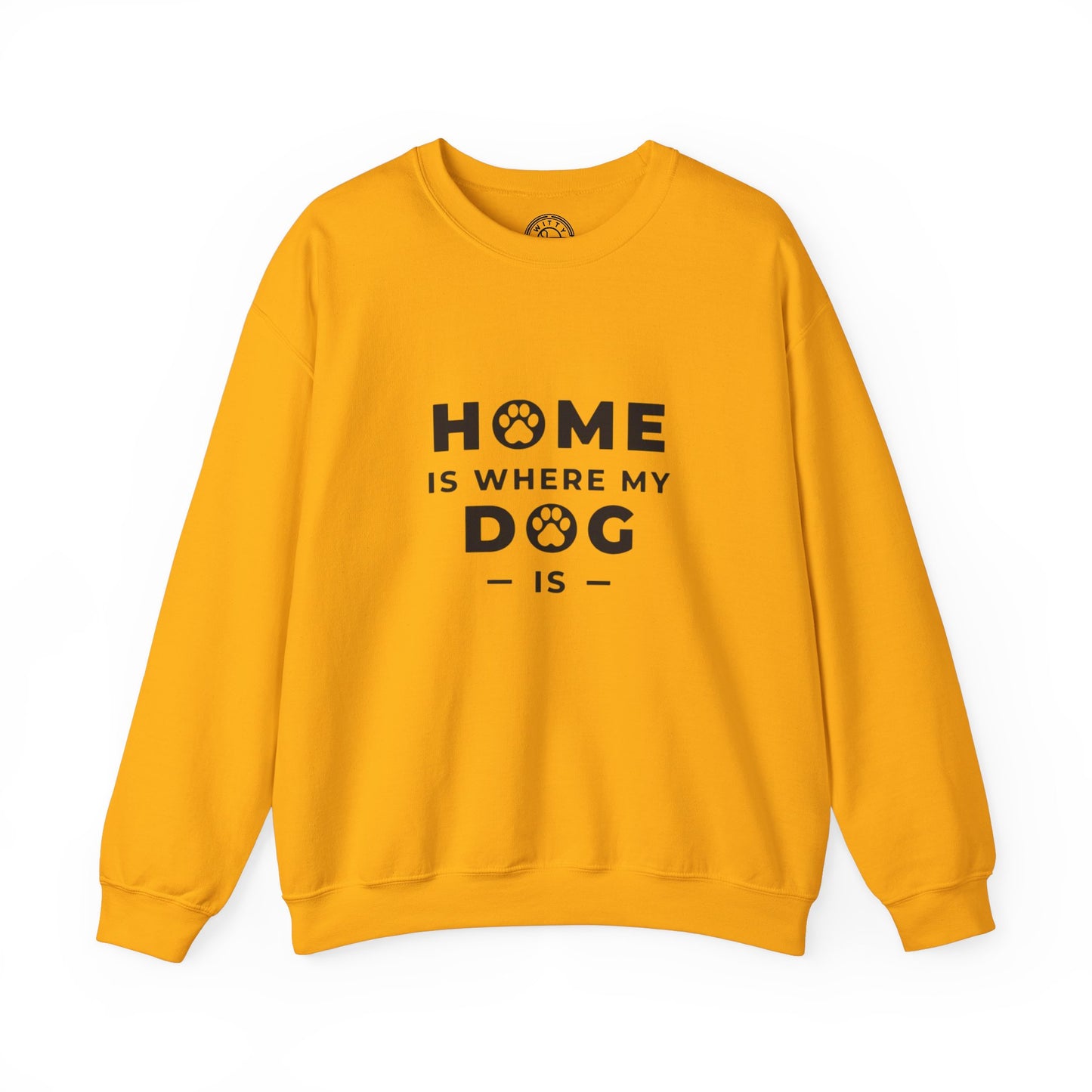 Home is where DOG is - Sweatshirt