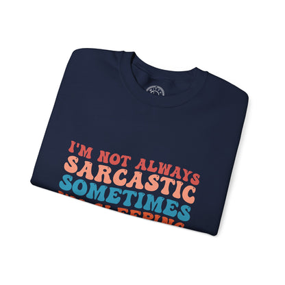 Sometimes I'm Sleeping - Sweatshirt
