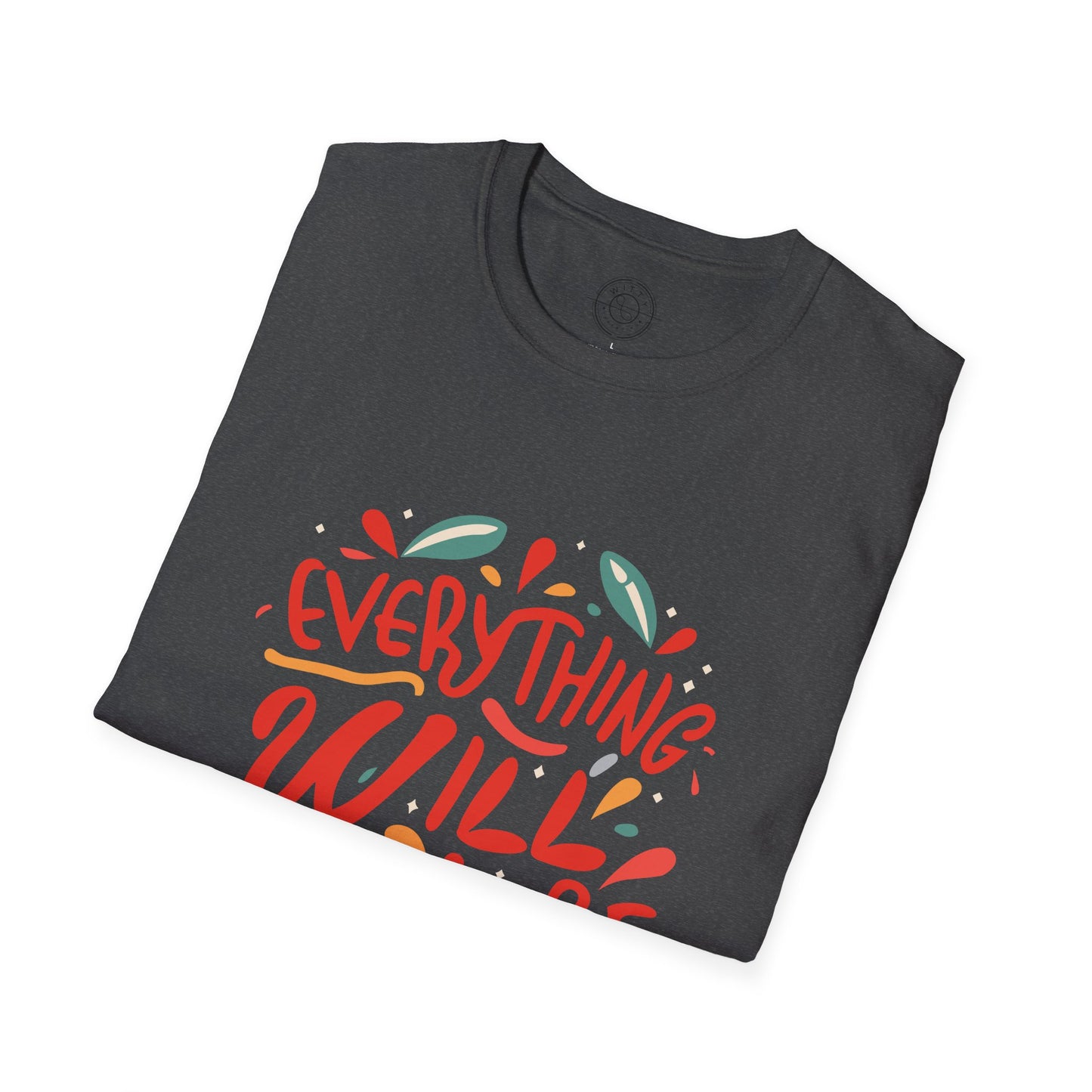 Everything will be OK - T-Shirt