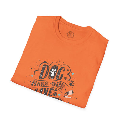 Dog make our lives complete  - T-Shirt