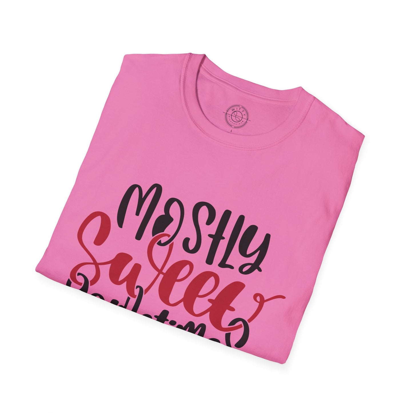 Mostly Sweet Sometimes Savage - T-Shirt