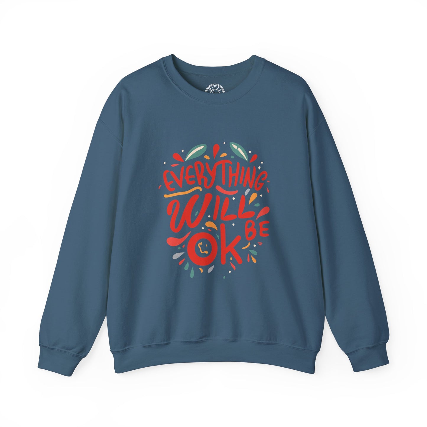Everything will be OK - Sweatshirt