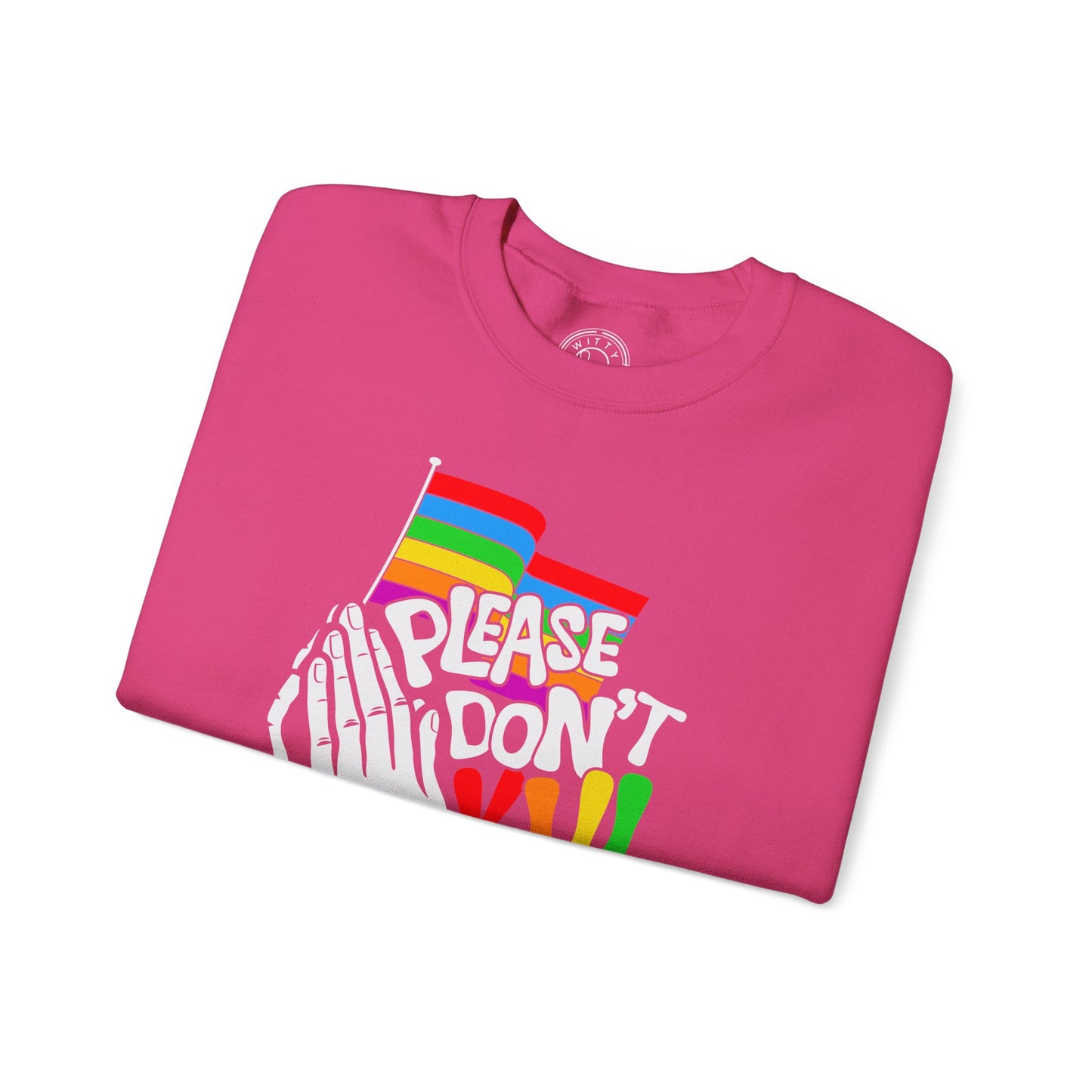 Please Don't Kill My Vibe - Sweatshirt