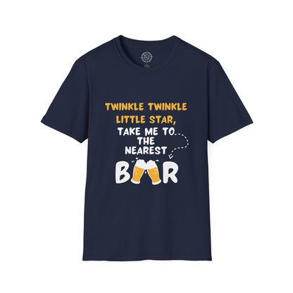 Twinkle Twinkle litter star take me to the nearest bar - T-Shirt