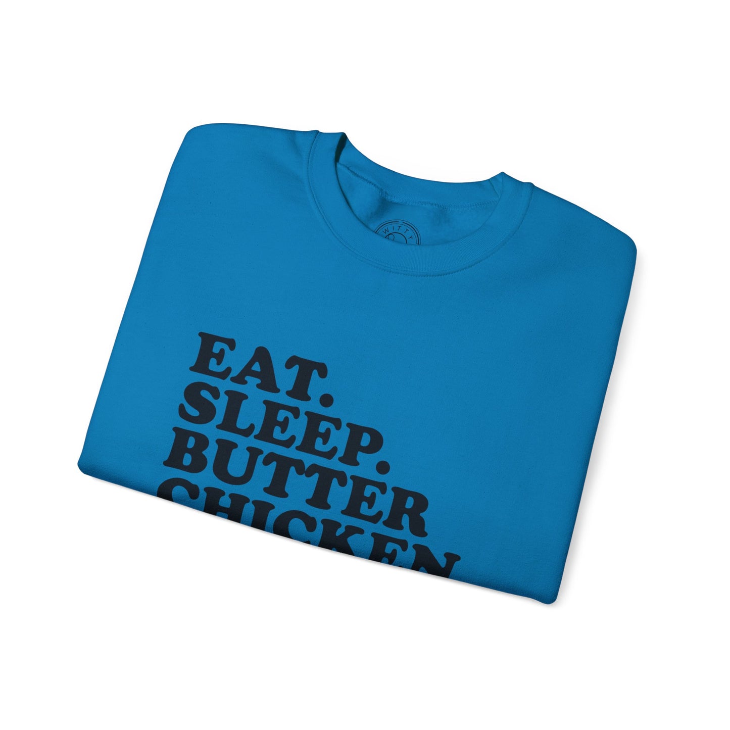 Butter Chicken - Sweatshirt