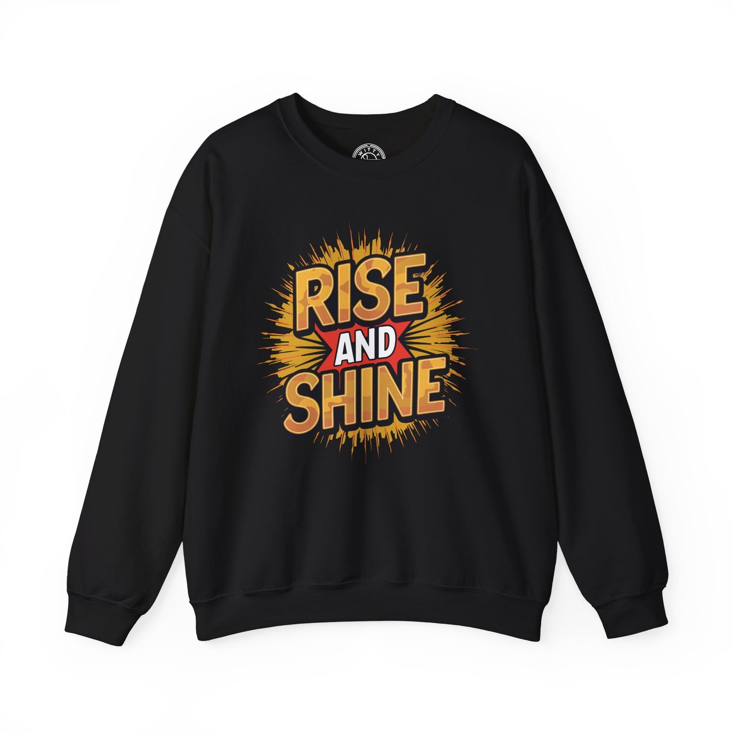 Rise and Shine - Sweatshirt