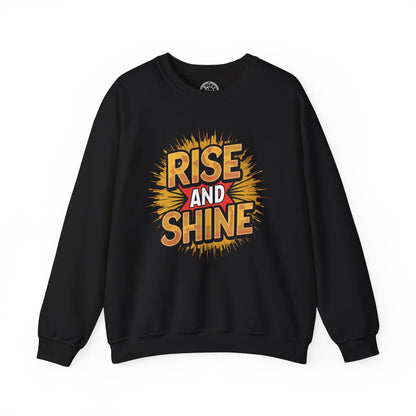 Rise and Shine - Sweatshirt