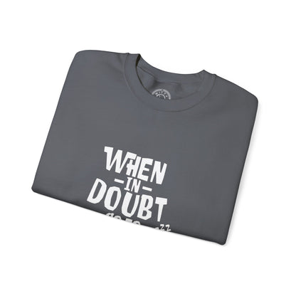 When In Doubt Go To Sleep - Sweatshirt