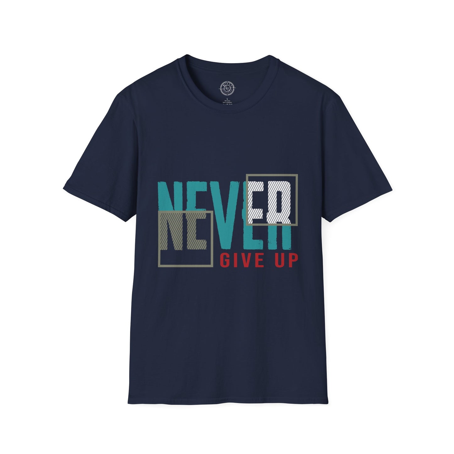 Never Give Up - T-Shirt
