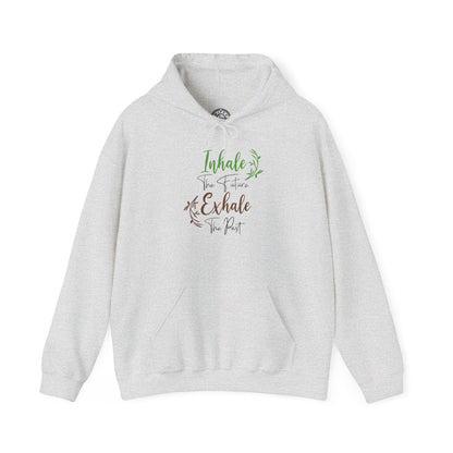 Inhale the Future Exhale the Past - Hoodie