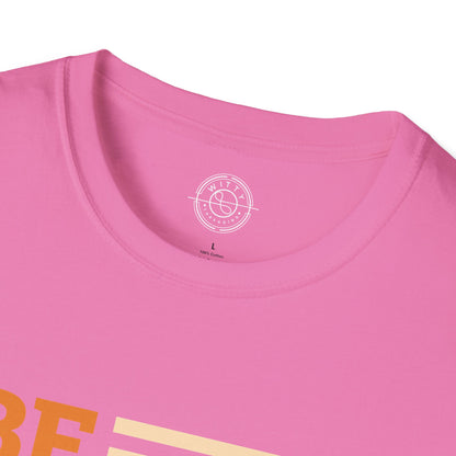 Be Proud of Who You're - T-Shirt