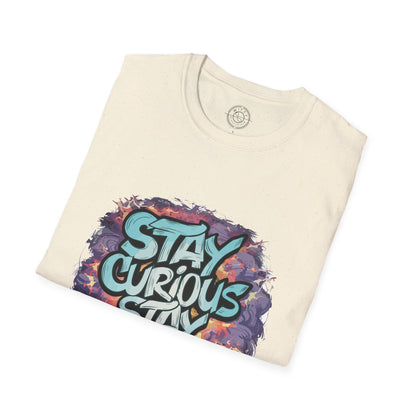 Stay Curious Stay Inspired - T-Shirt