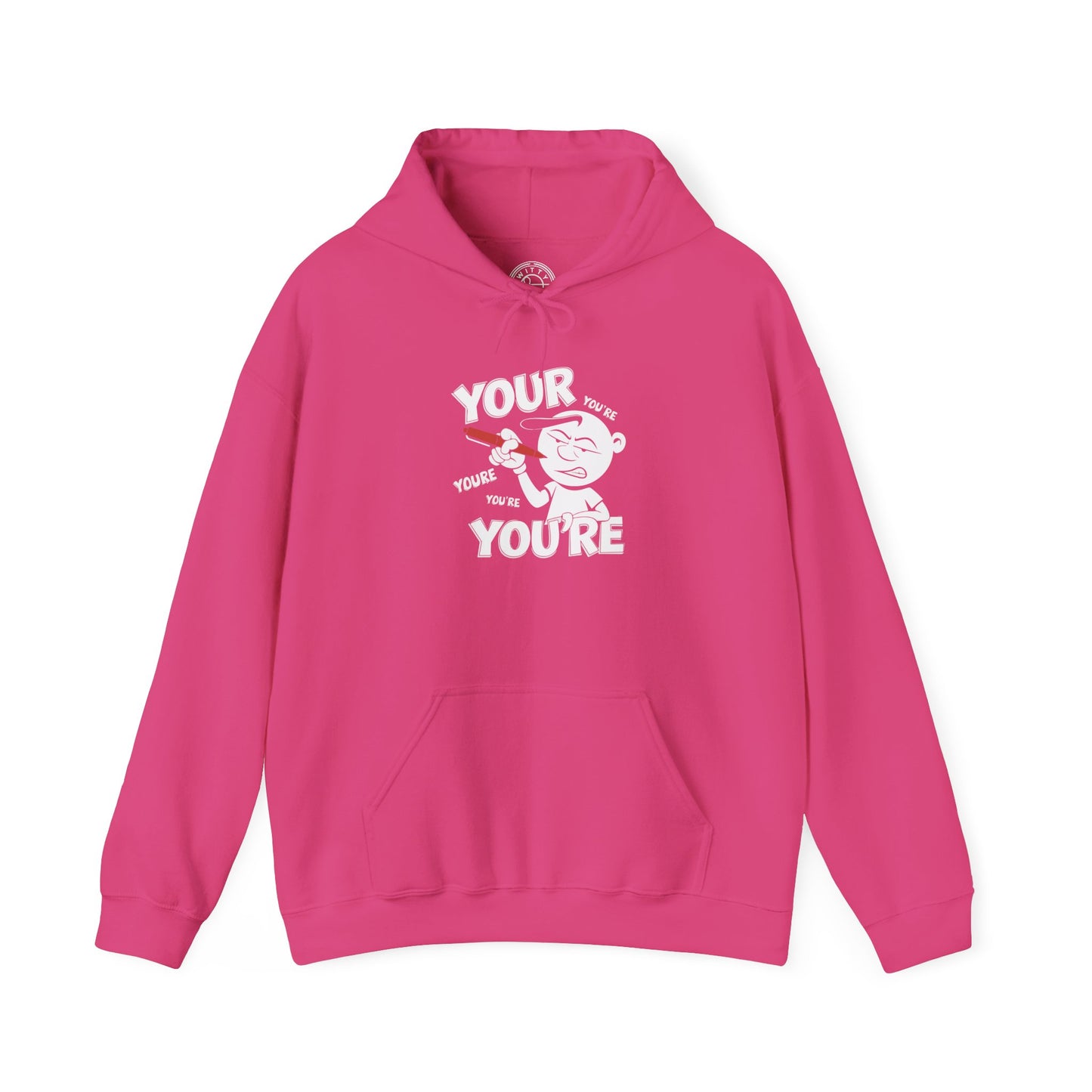 You're Vs Your -  Hoodie
