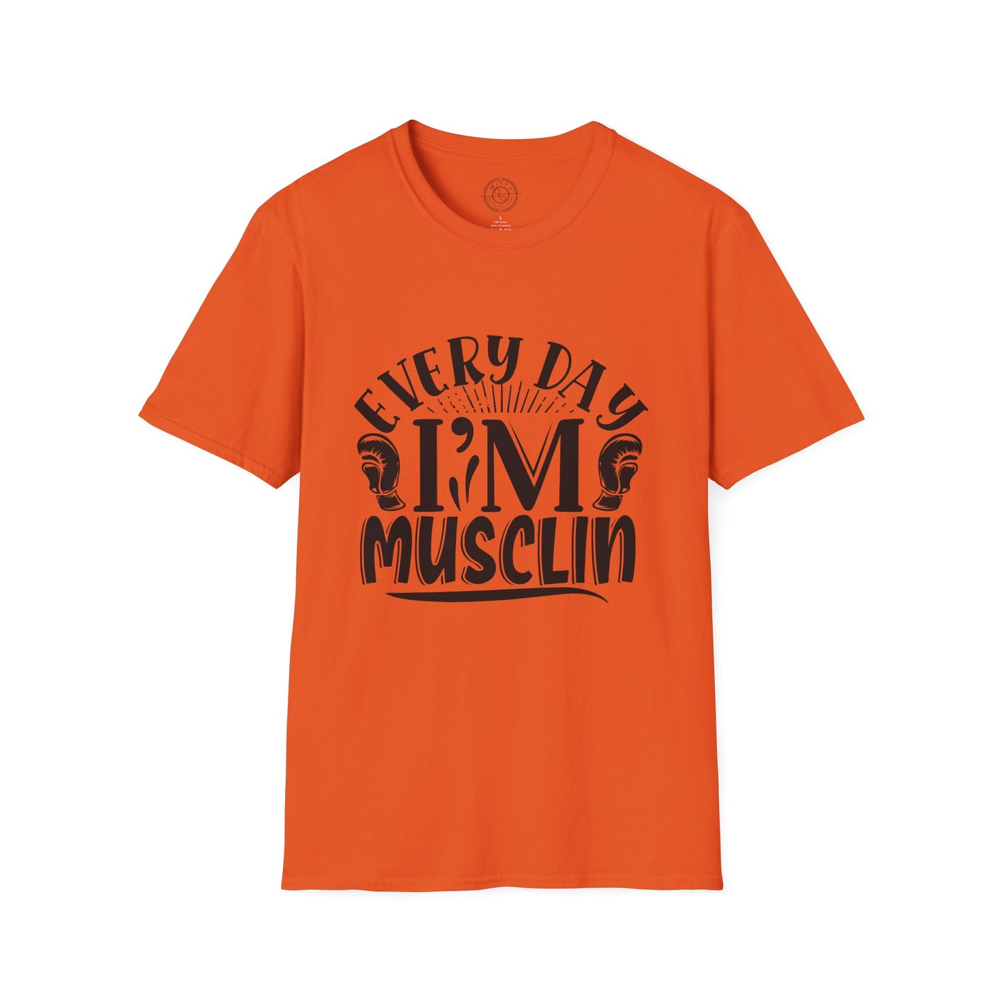 Everyday I'm Musclin - T-Shirt