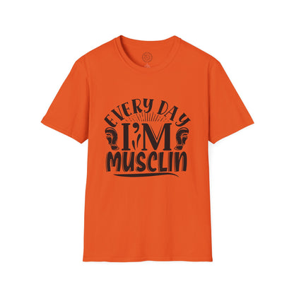 Everyday I'm Musclin - T-Shirt