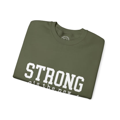 Strong is the new BEAUTIFUL - Sweatshirt