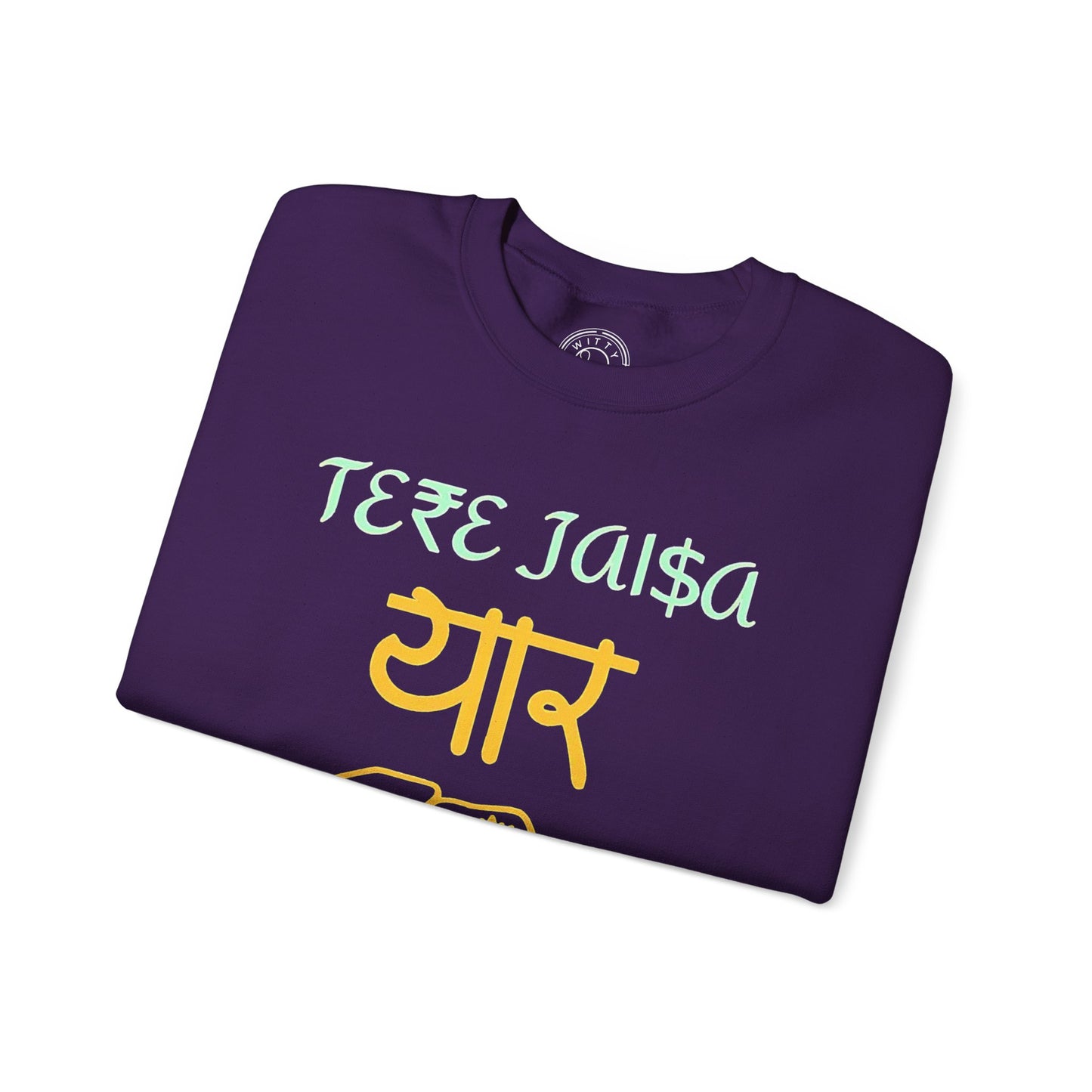 Tere Jaisa Yaar Kahan - Sweatshirt